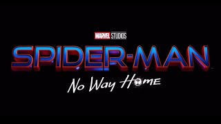 All Tom Holland Spider Man Trailer Logos (2017-2021)