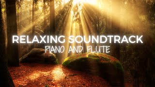 Forget your pain, meditate upon this track - Relaxing Soundtrack - Piano and Flute