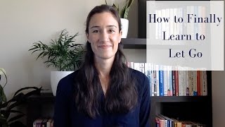 How to Let Go