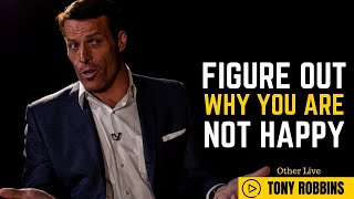 Tony Robbins: Figure Out Why You Are Not Happy ( Tony Robbins Law of Attraction )