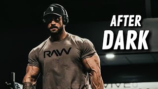After Dark | Chris Bumstead - Gym Motivation 🔥