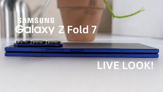 Samsung Galaxy Z Fold 7 - LIVE LOOK REVEALED!