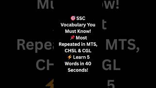 5 Must-Know Vocabulary Words for SSC MTS 2025 🔥 | Repeated in CHSL & CGL Too! #ssc #shorts #viral