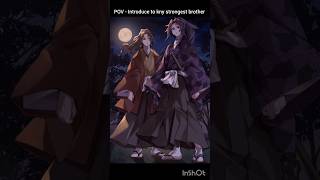 Kny strongest brothers #demonslayer #yoriichi #kokushibo #brothers #kimetsunoyaibaedit