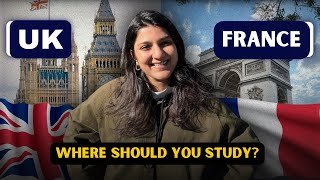Study in UK or France - Which is Better for International Students in 2026?