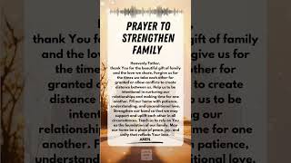 PRAYER TO STRENGTHEN THE FAMILY #prayer #family