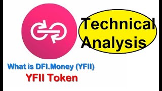 what is yfII coin - technical analysis