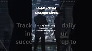 HABITS THAT CHANGE LIVES