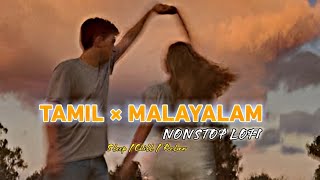 Tamil × Malayalam Lofisongs~malayalamcover songs ~ tamil cover songs malayalam lofi.tamil lofi