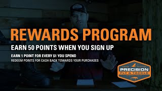 50 Free Points - New Rewards Program From Precision Fly & Tackle