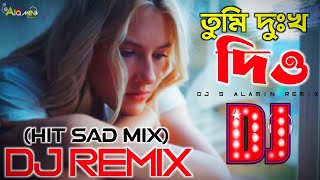 Tumi Dukkho Diyo Amay Tobu Vulte bolo na 😭 Dj Remix Song Bangla Dj Gan 💥 তুমি দুঃখ দিও Seuly