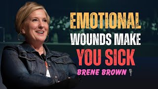 The Shocking Connection Between Emotional Baggage & Your Health | Brené Brown