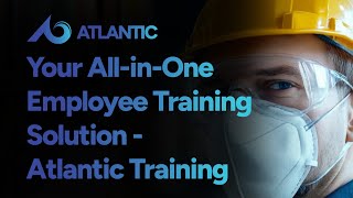 Your All-in-One Employee Training Solution - Atlantic Training