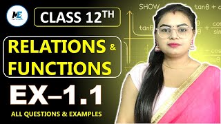 Class 12 Ex - 1.1, Q1 to Q16, Example 1 to 6 | Relations & Functions Class 12 CBSC NCERT | By Pooja
