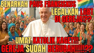 UMAT KATOLIK TERBELAH! PAUS FRANSISKUS Dituduh MELEGALKAN LGBT?! INILAH KLARIFIKASI GEREJA KATOLIK😭!