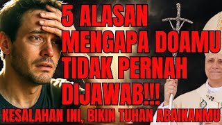 STOP! JANGAN LAKUKAN 5 KESALAHAN DOA INI JIKA TAK MAU TUHAN ABAIKAN KAMU! 😱 KESALAHAN FATAL KATOLIK!
