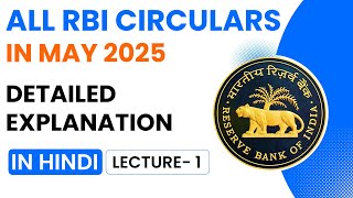 All RBI Circulars May 2025 detailed explanation I Monthly RBI Circulars - May I Hindi