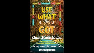 Use What You Got and Make a Lot @CajunChefBB #motivationalmonday #motivationalquotes #usewhatyougot