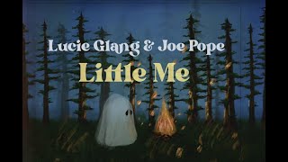 Lucie Glang & Joe Pope - Little Me (Offical Video)