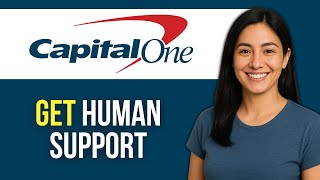 How to Get Human Support for Capital One App Issues (Bypass the Bot – 2025 Guide)