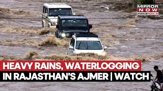 Rajasthan: Streets Turn River After Heavy Rains In Ajmer | Watch