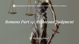 Romans Part 16: Boasting | Pastor Myoung Kwon | October 4, 2025
