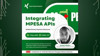 MPESA APIs Integration | Expert Bytes Session