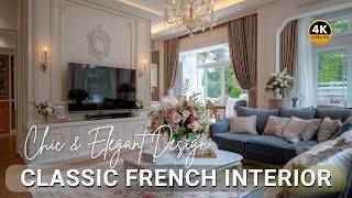 Transform Your Home with Classic French Interior Decor: Chic & Elegant Design Sytyle Ideas