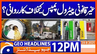 Petrol Pumps | Headlines Geo News 12AM (19th August 2025)