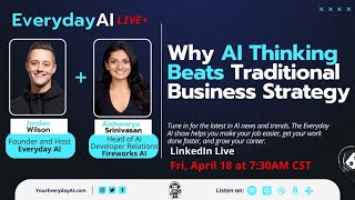 Why AI Thinking Beats Traditional Business Strategy -- An Everyday AI Chat