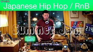 [Summer Jam 2] Japanese Hip Hop / RnB Mix (妄想”夏”Edit) “WTMR BGM-24” [Playlist, Chill, DJ Mix]