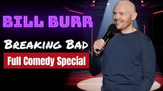 Bill Burr Breaking Bad Full Standup Comedy Special #BillBurr #BreakingBad #StandupSpecial