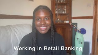 Working in Retail Banking: What it’s like and my experience