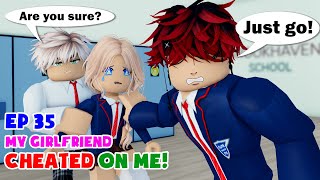 💖 School Love Episode 35: My Girlfriend cheated on me | Cute Roblox TV