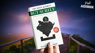 Get Rich Slowly But Surely (Audiobook)