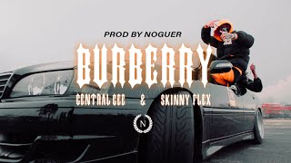 CENTRAL CEE ft SKINNY FLEX - BURBERRY (Prod By Noguer) Official Music Video