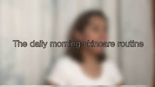 The Daily Morning Skincare (Bioten, Deoproce, COSRX, Luxe Organix, BLK, Cathy Doll)