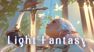 ETHEREAL💫LIGHT Fantasy Playlist