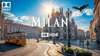 MILAN 4K ULTRA HD [60FPS] • A Cinematic Journey Through Italy’s Style Capital with Inspiring Music