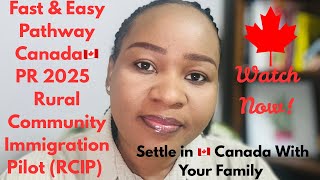 Fast PR & Settle in Canada 🇨🇦 2025 | RCIP 2025: Your Pathway to Canada #canadaimmigration