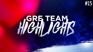 GRE TEAM | Stream Highlights #15