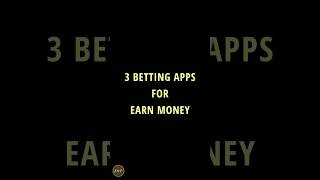 3 Betting Apps to Earn Money🤑