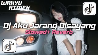 DJ AKU JARANG DISAYANG - SAYANG (SLOWED + REVERB)