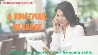 Listening A1, A voicemail message, practise and improve your speaking and listening skills