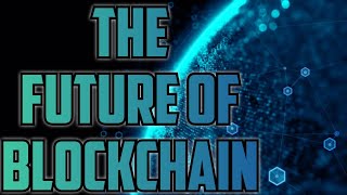 The future of Block chain
