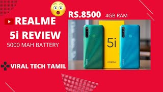 REALMI 5i REVIEW || தமிழில் || 5000 MAH BATTERY || BUDGET PHONE || 4 GB RAM || ₹8500 || VIRAL TECH