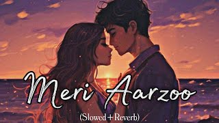 Meri Aarzoo (Slowed + Reverb) | Lofi Vibes 🌙 | Sad Romantic Song 💔🎧By Zyn Love Beats #lofi #sadlofi