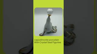capodimonte porcelain With Crystal Seal Figurine
