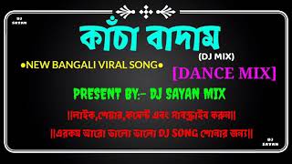 Kacha badam||New Viral Bangali Song||Dance Mix|| Dj Sayan Mix||#Dj_Sayan_Mix #viralsong #kachabadam