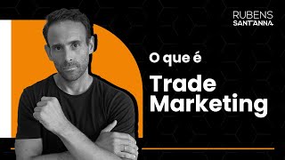 O que é Trade Marketing